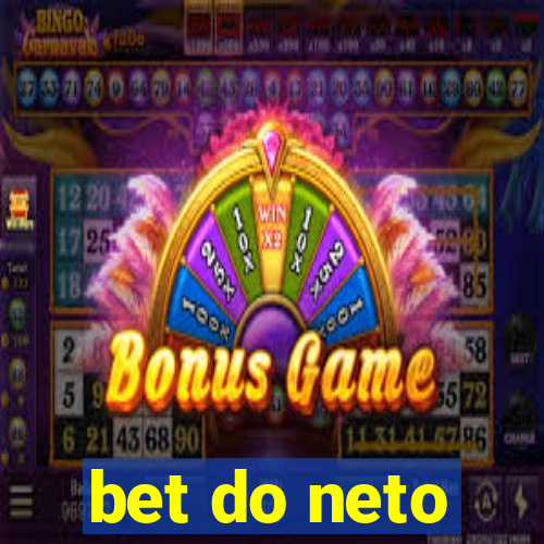bet do neto